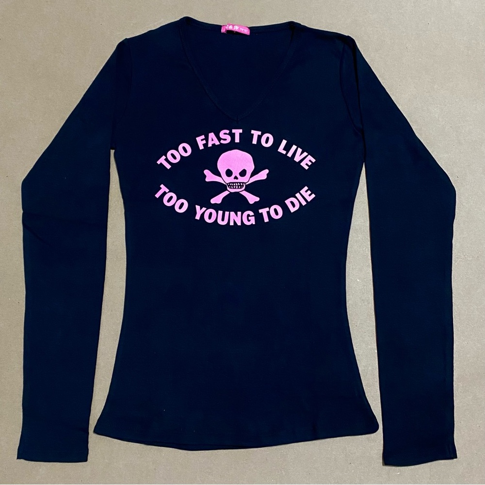 TOO FAST TO LIVE ☠️ TOO YOUNG TO DIE Seditonaries black long sleeve baby tee